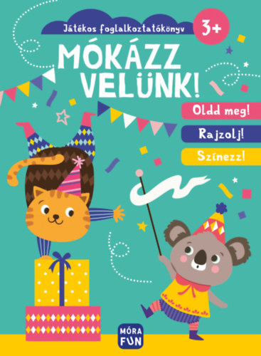 Mkzz velnk! - Jtkos foglalkoztatknyv