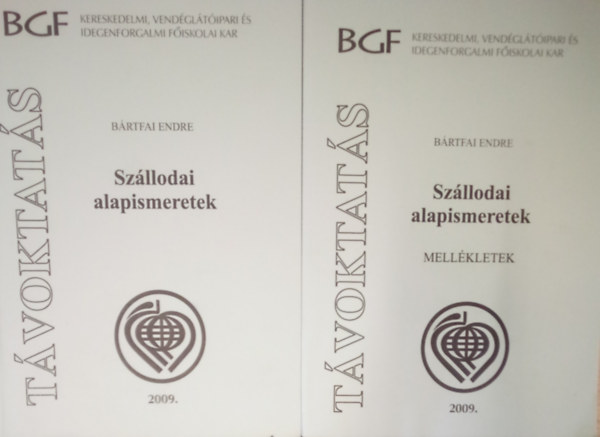 Bártfai Endre - Szállodai alapismeretek + Szállodai alapismeretek (Mellékletek)