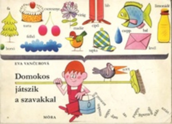 Eva Vancurov - Domokos jtszik a szavakkal