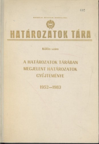 Hatrozatok tra - Kln szm - A hatrozatok trban megjelent hatrozatok gyjtemnye 1952-1983