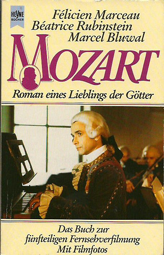 Mozart - Roman eines Lieblings der Gtter (mit Filmfotos)