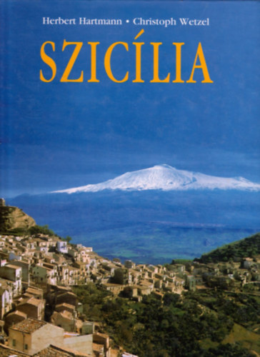 H.-Wetzel, Ch. Hartmann - Szicília (művészet, kultúra, történelem)