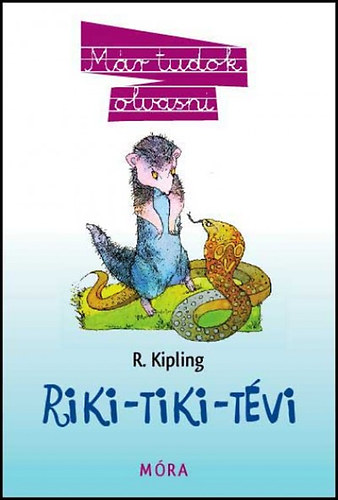 Rudyard Kipling - Riki-Tiki-Tévi