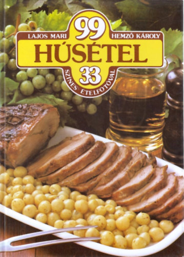 Lajos Mari-Hemz Kroly - 99 hstel 33 sznes telfotval