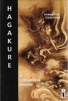 Jamamoto Cunetomo - Hagakure - A szamur�jok k�dexe