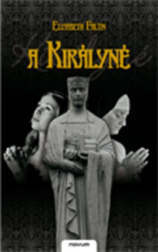 Elisabeth Faltin - A Kir�lyn�-Bajor Gizella a Szent magyar kir�lyn�