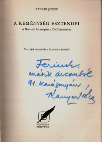 Kanyar J�zsef - A rem�nys�g esztendei. -Dedik�lt