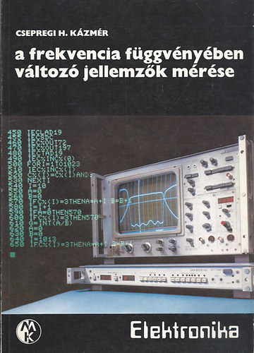 Csepregi-Horvth Kzmr - A frekvencia fggvnyben vltoz jellemzk mrse