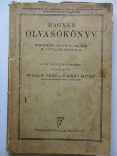 Dr. Glos Rezs - Magyar olvasknyv (keresked-tanonciskolk II. osztlya szmra)