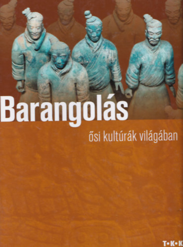 Barangols az si kultrk vilgban (T.K.K)