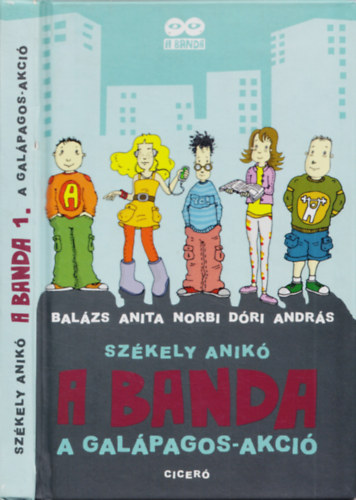 Sz�kely Anik� - A BANDA - A Gal�pagos-akci�
