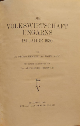 Dr. Josef Vg Georg Kemny - Volkswirtschaft ungarns im Jahre 1930 (Magyarorszg nemzetgazdasga 1930-ban nmet nyelven)