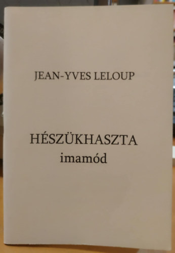 Jean-Yves Leloup - Hészükhaszta imamód