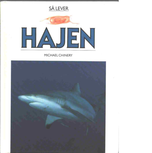 Michael Chinery - Sa lever hajen (Így él a cápa)