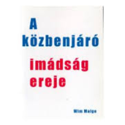 Wim Malgo - A kzbenjr imdsg ereje