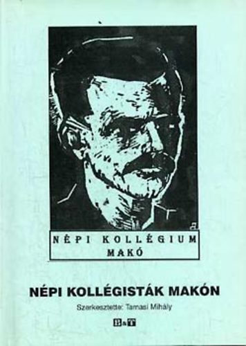 Tamasi Mihly  (szerk.) - Npi kollgistk Makn