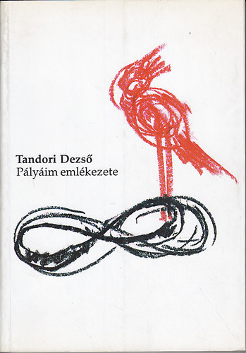 Tandori Dezs� - P�ly�im eml�kezete