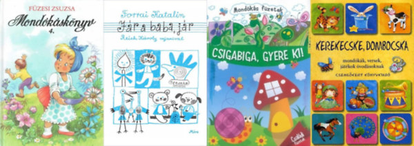 Vida Kata, Fzesi Zsuzsa, Imre Zsuzsnna Pter Kinga Forrai Katalin - 4 db mondksknyv: Jr a baba, jr + Csigabiga, gyere ki!  + Mondksknyv 4. + Kerekecske, dombocska