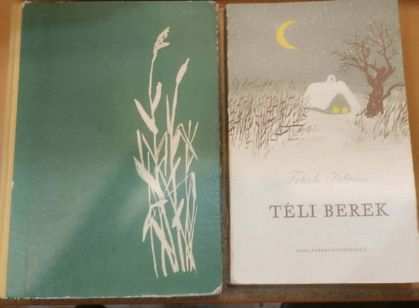 Fekete István - 2 db Fekete István mű: Tüskevár + Téli berek