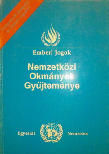 Mavi Viktor  (szerk.) - Emberi Jogok (Nemzetk�zi Okm�nyok Gy�jtem�nye)