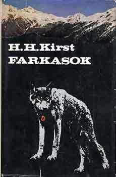 Hans Hellmut Kirst - Farkasok
