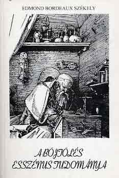 A b�jt�l�s essz�nus tudom�nya �s a m�rt�kletess�g m�v�szete