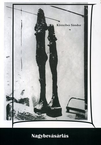 Kütreiber Sándor - Nagybevásárlás