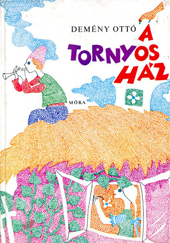 Demény Ottó - A tornyos ház