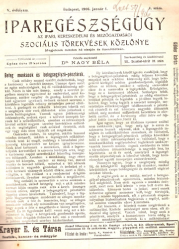 Dr. Nagy Béla - Iparegészségügy - Az ipari, kereskedelmi és mezőgazdasági szociális törekvések közlönye V. évfolyam 1906 (teljes)