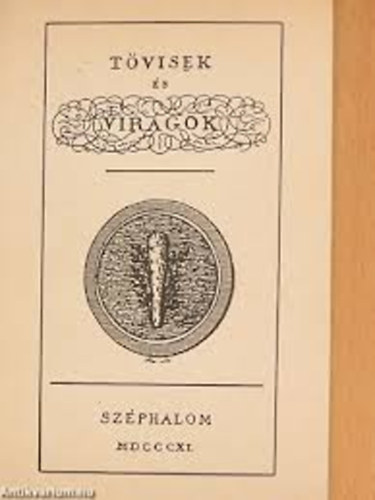 Tövisek és virágok (Reprint 1811)