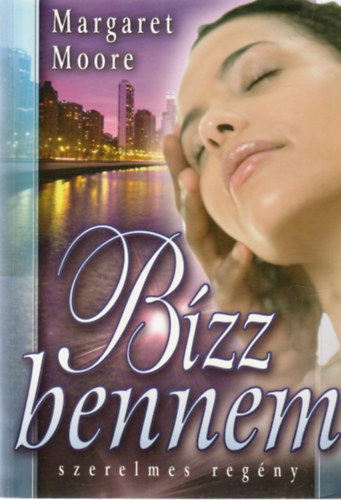 Margaret Moore - B�zz bennem