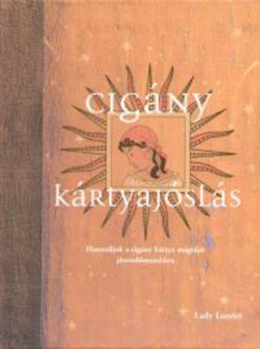 Lady Lorelei - Cig�ny k�rtyaj�sl�s