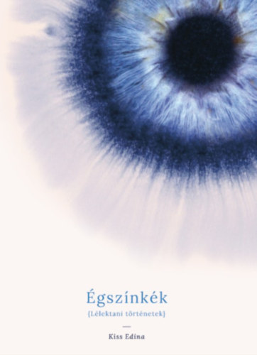 Kiss Edina - �gsz�nk�k - L�lektani t�rt�netek