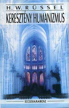 H. W. Rssel - Keresztny humanizmus - H. W. Rssel