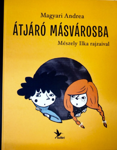 Magyari Andrea - Átjáró Másvárosba