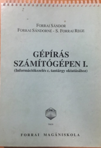 Forrai Sndor Forrai Sndorn S. Forrai Rege - Gprs szmtgpen I.