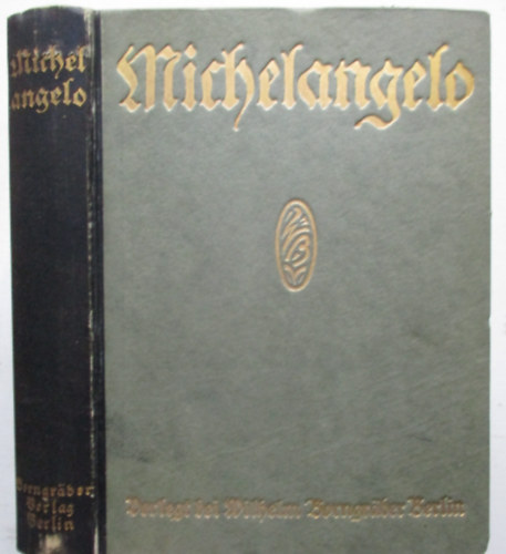Alfred Semerau - Michelangelo (A mester mvei s lettrtnete)