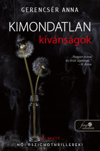Gerencsr Anna - Kimondatlan kvnsgok