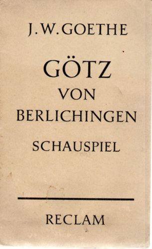 Johann Wolfgang von Goethe - G�tz von Berlichingen