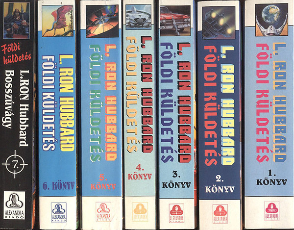 L. Ron Hubbard - F�ldi k�ldet�s 1-7. (A megsz�ll�k terve , A s�t�t kezdet , Egy�tt az ellens�ggel , Egy f�ld�nt�li kapcsolat , Haz�rdj�t�k , �letra-hal�lra , Bossz�v�gy