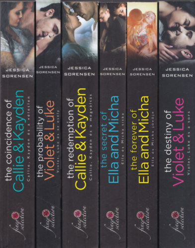 Jessica Sorensen - 6 db Jessica Sorensen regny: Violet, Luke s a sors + Ella s Micha jvje + Ella s Micha titka + Callie, Kayden s a megvlts + Violet, Luke s az esly + Callie, Kayden s a vletlen