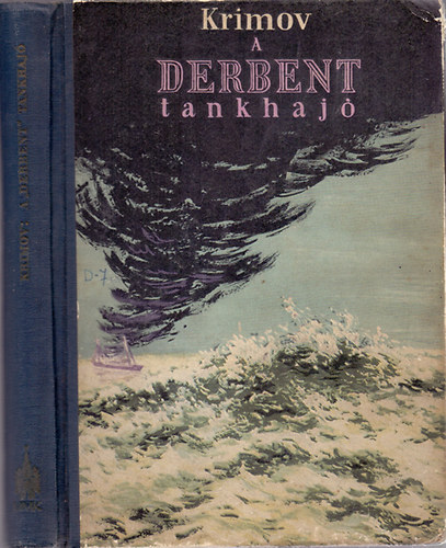Jurij Krimov - A Derbent tankhaj