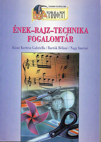 Kisn Kertsz Gabriella/Bartk Bln/Nagy Imrn - nek-rajz-technika fogalomtr