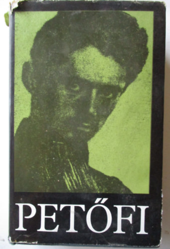 Pet�fi S�ndor - Pet�fi S�ndor �sszes k�ltem�nyei -Megjelent a k�lt� sz�let�s�nek 150.�vfordul�j�ra