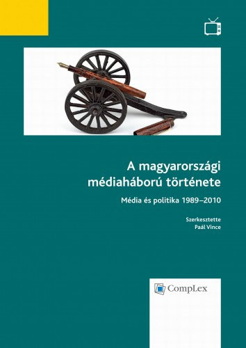 Pal Vince  (szerk.) - A magyarorszgi mdiahbor trtnete