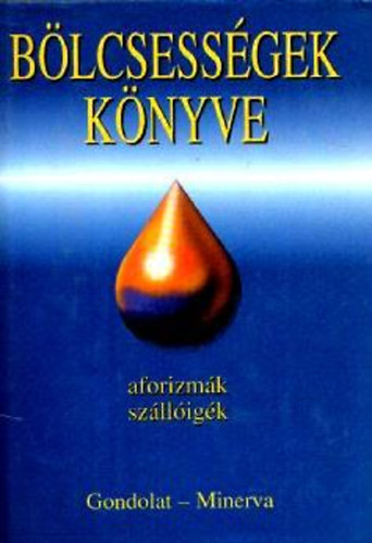 Krist Nagy Istvn  (szerk) - Blcsessgek knyve (1800 eltt szletett szerzk)