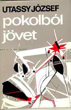 Utassy József - Pokolból jövet