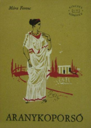 Mra Ferenc - Aranykopors I-II.
