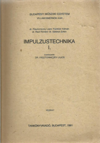 Szirnyi Dr. Psztorniczky-Fazekas-Dr. Redl-Dr - Impulzustechnika I.