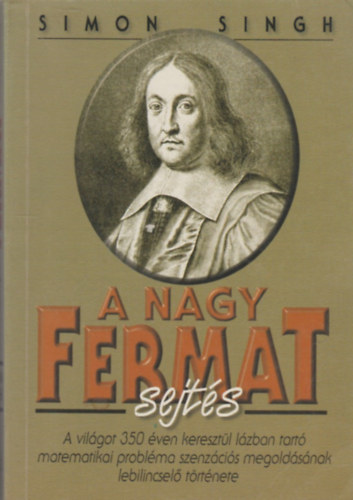 Simon Singh - A nagy Fermat-sejts